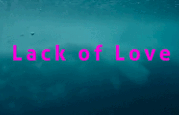 lack of love